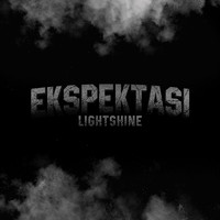 Lightshine - Ekspektasi