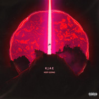 KJae - KEEP GOING (Explicit)