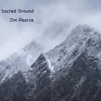 Jim Pearce - Sacred Ground