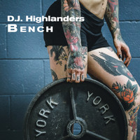 D.J. Highlanders - Bench