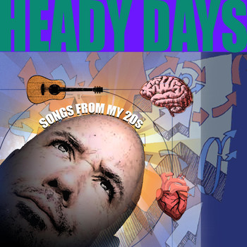 Steve Desilets - Heady Days (Explicit)