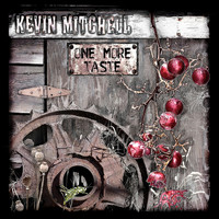 Kevin Mitchell - One More Taste
