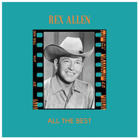 Rex Allen - All the Best
