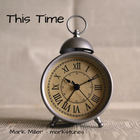Mark Miller - This Time