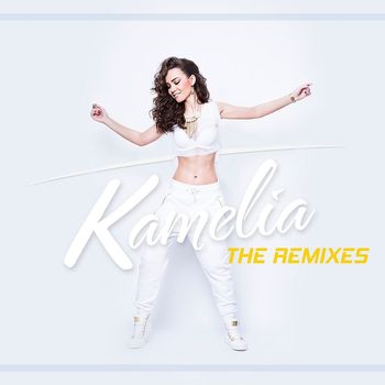 Kamelia - The Remixes