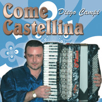 Diego Campi - Come Castellina