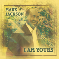 Mark Jackson - I Am Yours