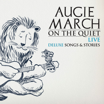 Augie March - On The Quiet: Live (Deluxe: Songs & Stories)