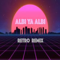 The Ab Brothers - Albi Ya Albi (Retro Remix)
