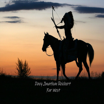 Davy Jonathan Reichert - Far West