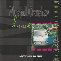 Marshall Crenshaw - My Truck is My Home (Live)
