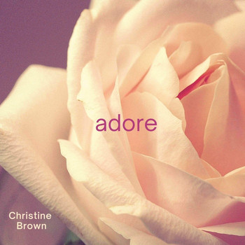 Christine Brown - Adore