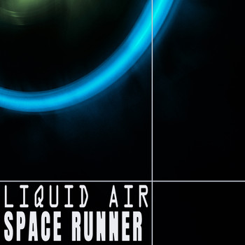 Liquid Air - Space Runner