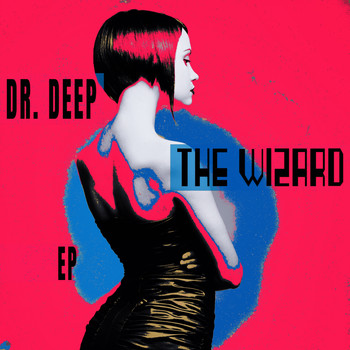 Dr. Deep - The Wizard - EP