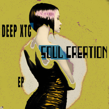 Deep XTC - Soul Creation - EP