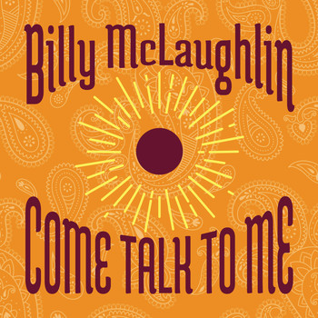 Billy McLaughlin - Come Talk to Me
