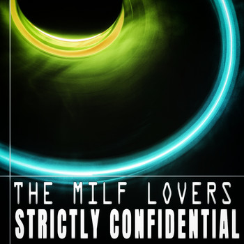 The Milf Lovers - Strictly Confidential