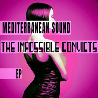Mediterranean Sound - The Impossible Convicts - EP