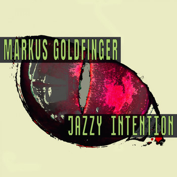 Markus Goldfinger - Jazzy Intention