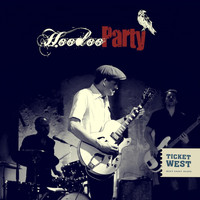Ticket West - Hoodoo Party
