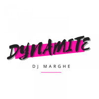 Dj Marghe - Dynamite