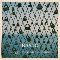 Basto - Elegy for a Closed Summer