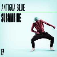 Antigua Blue - Submarine - EP