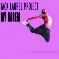Jack Laurel Project - My Harem