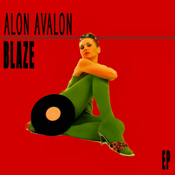 Alon Avalon - Blaze - EP