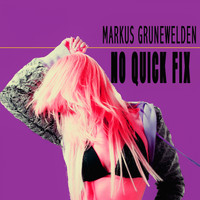 Markus Grunewelden - No Quick Fix