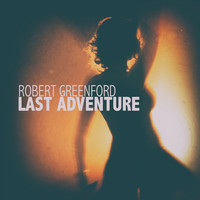 Robert Greenford - Last Adventure