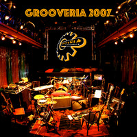 Grooveria Electroacústica - Grooveria 2007