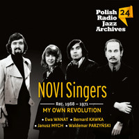Novi Singers - My Own Revolution - Polish Radio Jazz Archives, Vol. 24