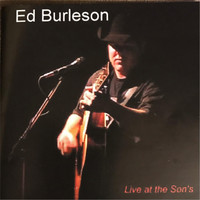 Ed Burleson - Live at the Son's (Explicit)