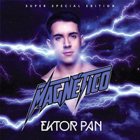 Ektor Pan - Magnético (Super Special Edition)