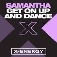 Samantha - Get on up and Dance