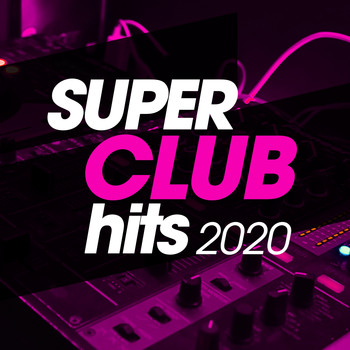 Various Artists - Super Club Hits 2020