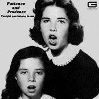 Patience And Prudence - Tonight You Belong To Me