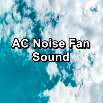 White Noise Baby Sleep - AC Noise Fan Sound