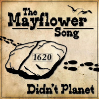 Didn't Planet - The Mayflower Song