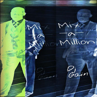 DJ Gain - Mix a Million