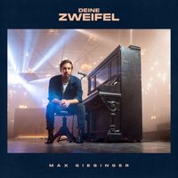 Max Giesinger - Deine Zweifel (Piano Version)