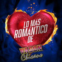 Vagon Chicano - Lo Más Romántico De