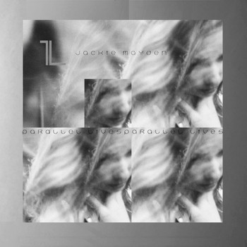 Jackie Mayden - Parallel Lives
