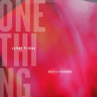 Cyber Friday - One Thing