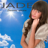 Jade - Dansons encore