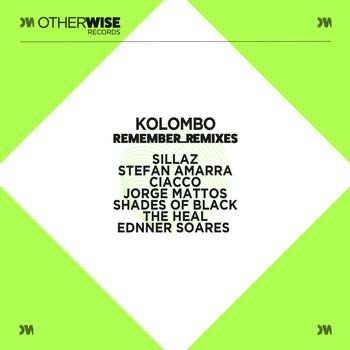 Kolombo - Remember (Remixes)