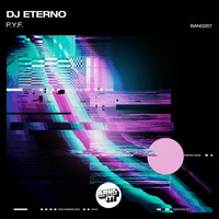 DJ Eterno - P.Y.F.