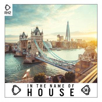 Various Artists - In the Name of House, Vol. 34 (Explicit)