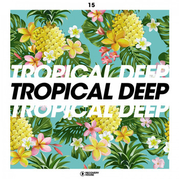 Various Artists - Tropical Deep, Vol. 15
